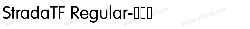 StradaTF Regular字体转换 StradaTF Regular字体转换